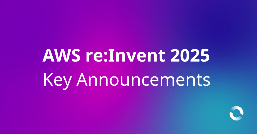 AWS reInvent 2025 Key Announcements